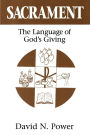 Sacrament: The Language of God's Giving