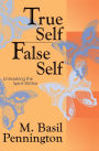 True Self, False Self: Unmasking the Spirit Within