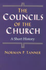 The Councils of the Church: A Short History