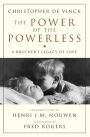 The Power of the Powerless: A Brother's Legacy of Love