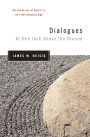 Dialogues At One Inch Above the Ground: Reclamations of Belief in an Interreligious Age (Nanzan Studies in Religion and Culture)