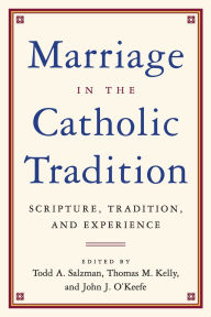 Marriage and the Catholic Tradition / Edition 1