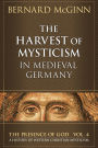 The Harvest of Mysticism in Medieval Germany