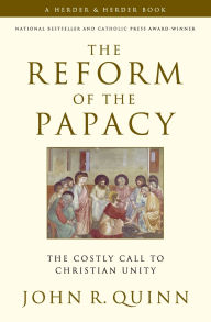 Reform of the Papacy: The Costly Call to Christian Unity