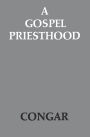A Gospel Priesthood