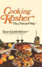 Cooking Kosher!: The Natural Way
