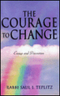 The Courage to Change : Essays and Discourses