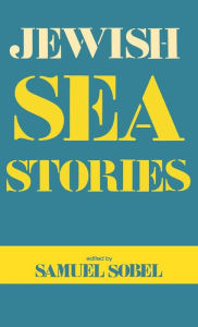 Title: Jewish Sea Stories, Author: Samuel Sobel