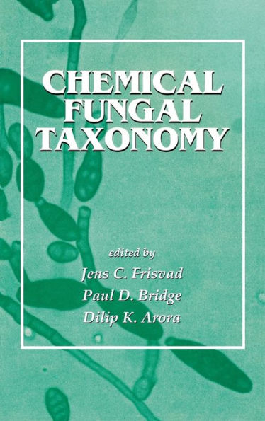 Chemical Fungal Taxonomy / Edition 1