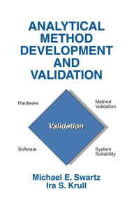 Title: Analytical Method Development and Validation / Edition 1, Author: Michael E. Swartz