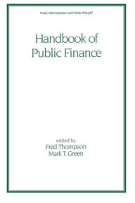 Title: Handbook of Public Finance / Edition 1, Author: Fred Thompson