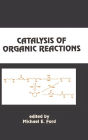 Catalysis of Organic Reactions / Edition 1