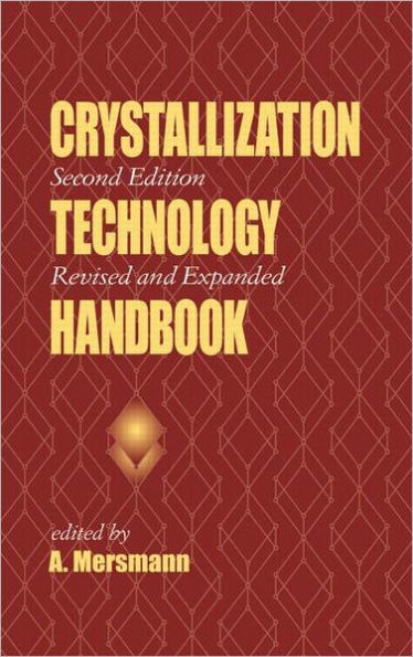 Crystallization Technology Handbook / Edition 1