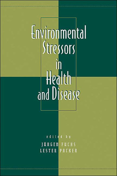 Environmental Stressors in Health and Disease / Edition 1