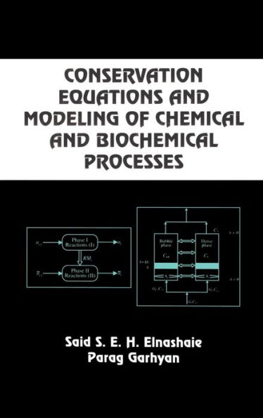 Conservation Equations And Modeling Of Chemical And Biochemical Processes / Edition 1
