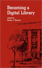 Becoming a Digital Library / Edition 1