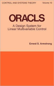Title: Oracls: a Design System for Linear Multivariable Control / Edition 1, Author: Armstrong