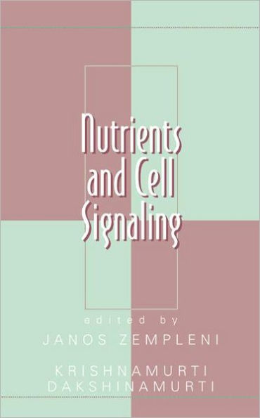 Nutrients and Cell Signaling / Edition 1
