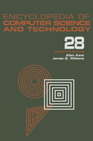 Title: Encyclopedia of Computer Science and Technology: Volume 28 - Supplement 13: AerosPate Applications of Artificial Intelligence to Tree Structures / Edition 1, Author: Allen Kent