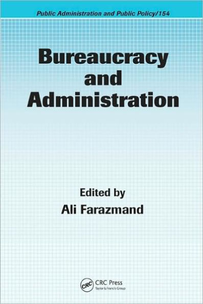 Bureaucracy and Administration / Edition 1