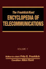 The Froehlich/Kent Encyclopedia of Telecommunications: Volume 7 - Electrical Filters: Fundamentals and System Applications to Federal Communications Commission of the United States