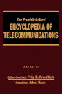 The Froehlich/Kent Encyclopedia of Telecommunications: Volume 13 - Network-Management Technologies to NYNEX