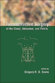 Reconstructive Surgery of the Chest, Abdomen, and Pelvis