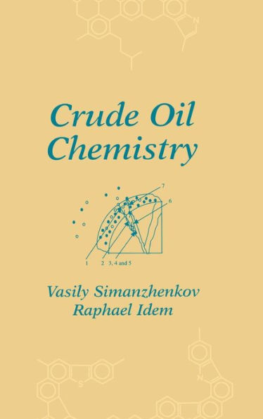 Crude Oil Chemistry / Edition 1