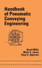 Handbook of Pneumatic Conveying Engineering / Edition 1