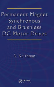 Permanent Magnet Synchronous and Brushless DC Motor Drives