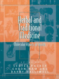 Herbal and Traditional Medicine: Molecular Aspects of Health / Edition 2