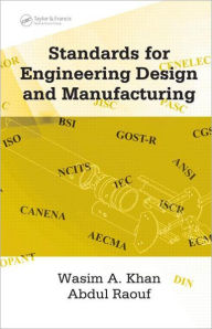 Title: Standards for Engineering Design and Manufacturing, Author: Wasim Ahmed Khan