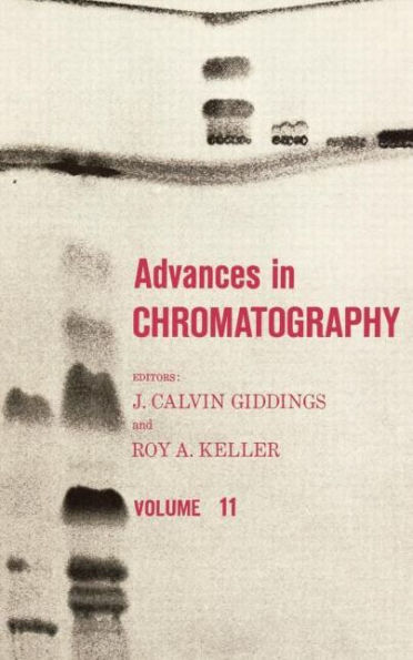 Advances in Chromatography: Volume 11 / Edition 1