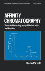 Affinity Chromatography: Template Chromatography of Nucleic Acids and Proteins / Edition 1