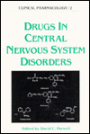 Drugs in Central Nervous System Disorders