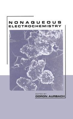 Nonaqueous Electrochemistry / Edition 1