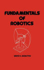 Fundamentals of Robotics / Edition 1