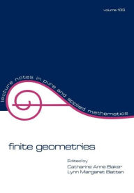 Title: Finite Geometries / Edition 1, Author: Baker