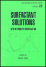 Surfactant Solutions: New Methods of Investigations