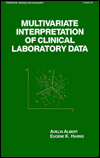 Multivariate Interpretation of Clinical Laboratory Data (Statistics: Textbooks and Monographs Series)