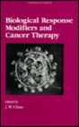Biological Response Modifiers and Cancer Research