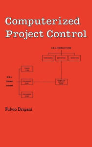 Title: Computerized Project Control / Edition 1, Author: F. Drigani
