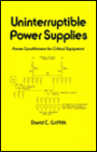 Uninterruptible Power Supplies: Power Conditioners for Critical Equipment