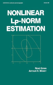 Title: Nonlinear Lp-Norm Estimation / Edition 1, Author: Rene Gonin