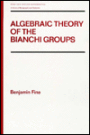 Algebraic Theory of the Bianchi Groups
