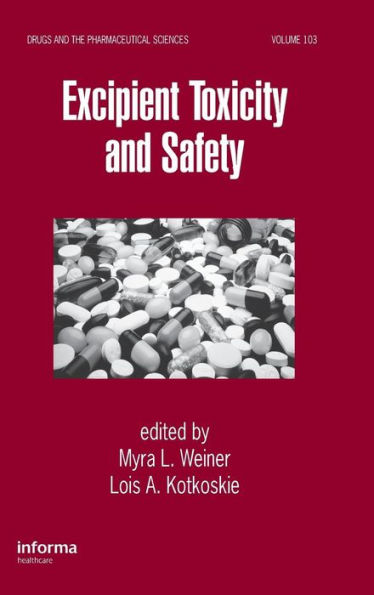 Excipient Toxicity and Safety / Edition 1