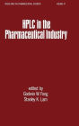 HPLC in the Pharmaceutical Industry / Edition 1