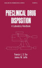 Preclinical Drug Disposition: A Laboratory Handbook / Edition 1