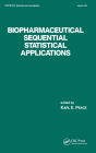 Biopharmaceutical Sequential Statistical Applications