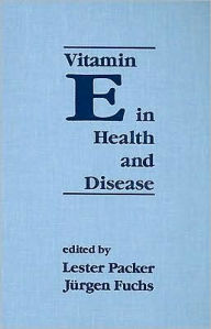 Vitamin E in Health and Disease: Biochemistry and Clinical Applications / Edition 1